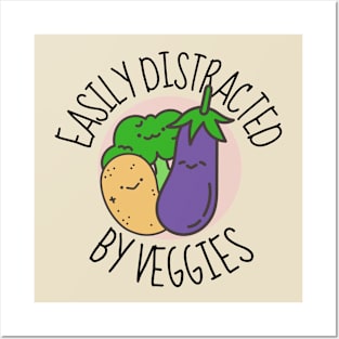 Easily Distracted By Veggies Funny Posters and Art